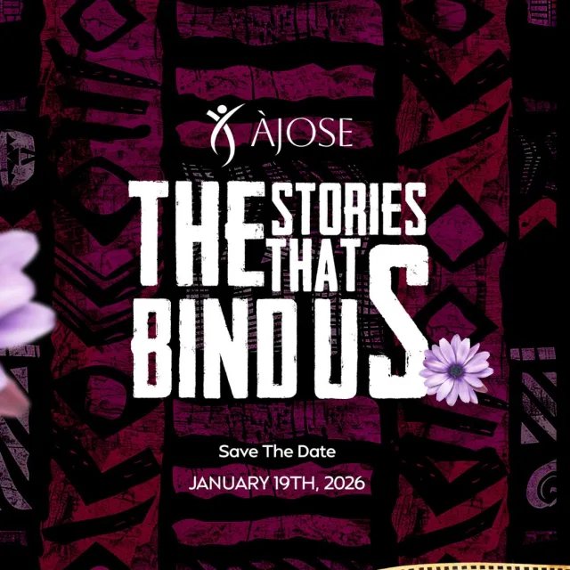 Ajose: The Stories That Bind Us